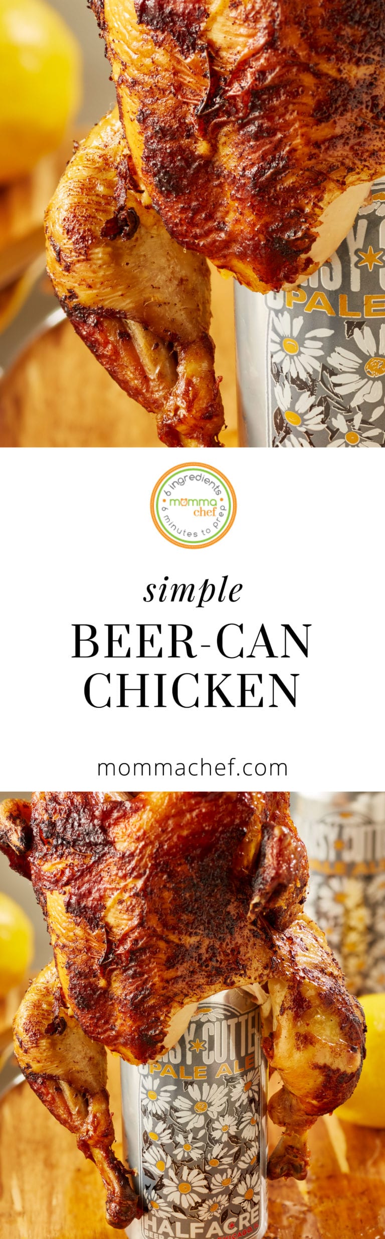 Oh-So Simple Beer-Can Chicken - Momma Chef