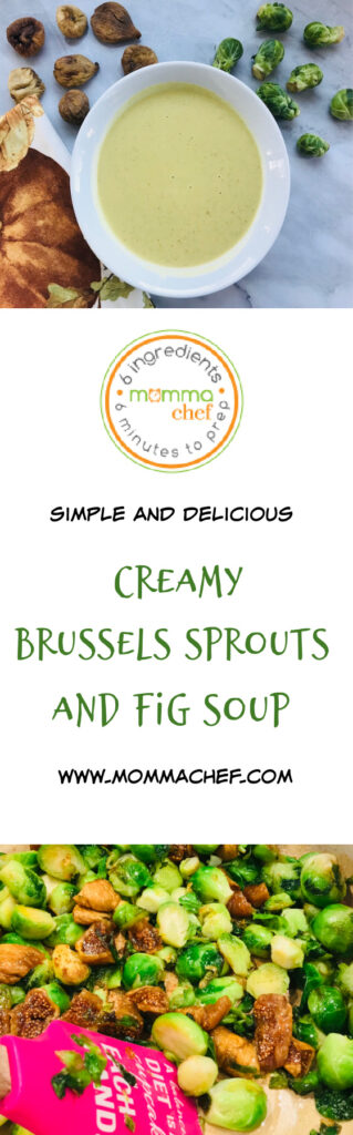 Creamy Brussels Sprouts and Fig Soup